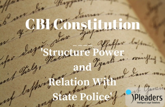 CBI Constitution- Structure and Powers