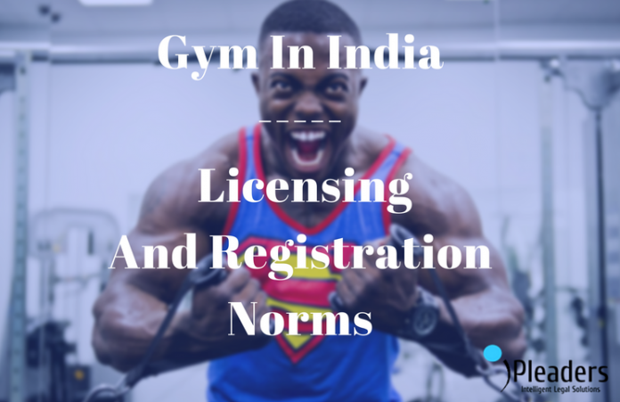 Gym Licensing And Registration Needs in india