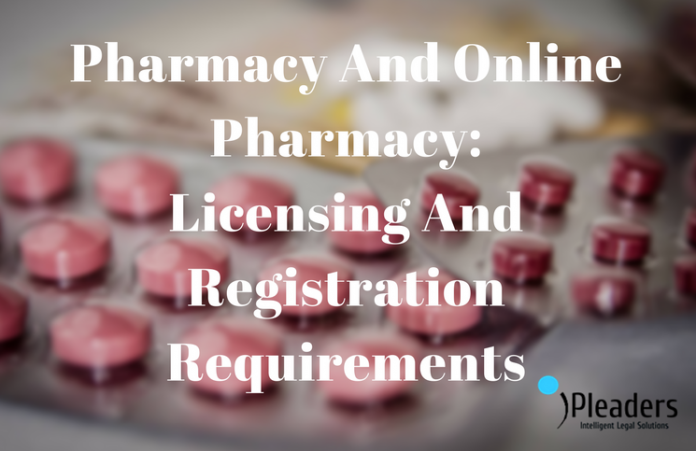Pharmacy And Online Pharmacy: Licensing And Registration Requirements