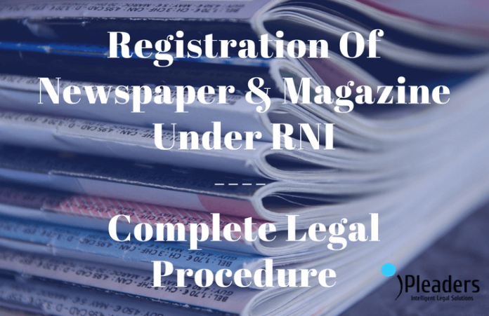 Registration Of Newspaper & Magazine Under RNI