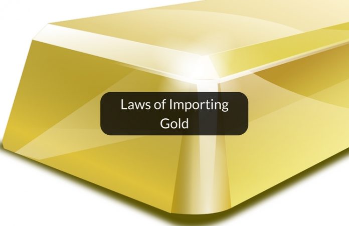 Laws of importing gold from Dubai to India