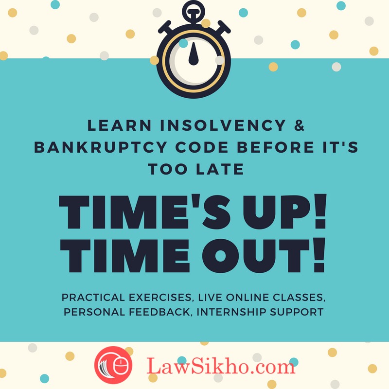 https://lawsikho.com/course/insolvency-bankruptcy-code-ibc-nclt-sarfaesi